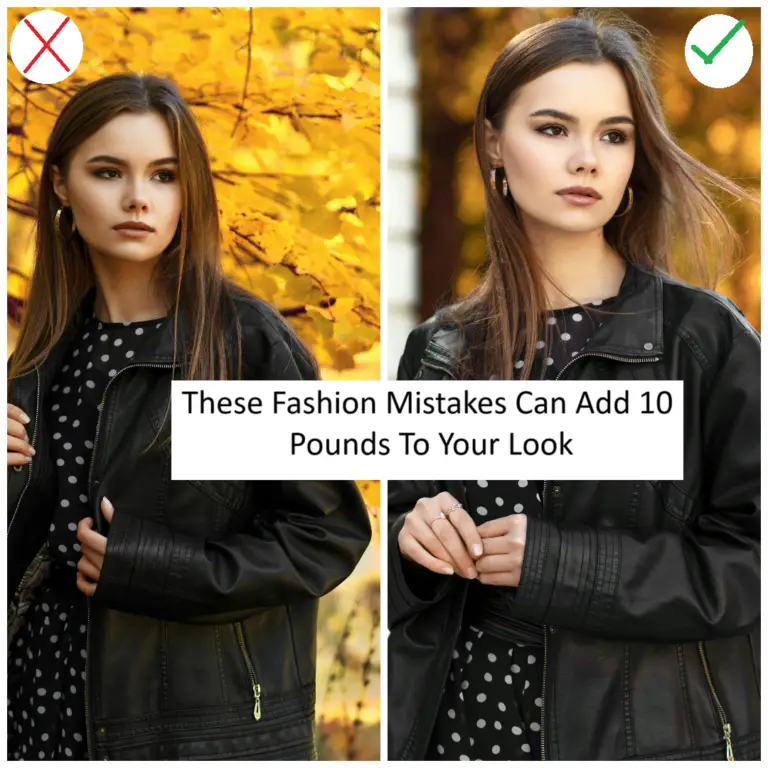 Fashion Mistakes That Add Weight to Your Look