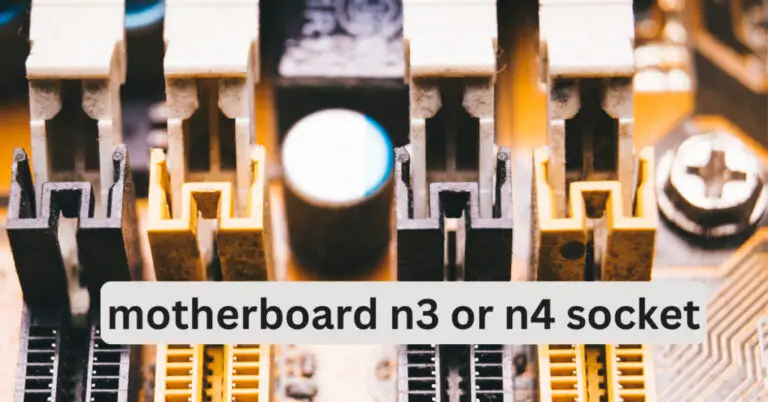 N3 vs N4 motherboard socket for 2024 build